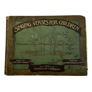 Singing Verses for Children Lydia Coonley Frederic Root 1897 Song Music Book